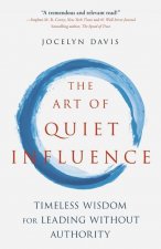 Art of Quiet Influence