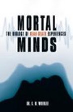 Mortal Minds: The Biology of Near Death Experiences