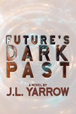 Future's Dark Past