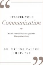 Uplevel Your Communication