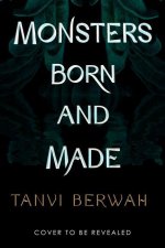 Monsters Born and Made