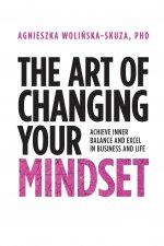 Art of Changing Your Mindset
