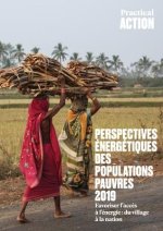 Perspectives Énergétiques Des Populations Pauvres 2019: Favoriser l'Acc?s ? l'Énergie: Du Village ? La Nation