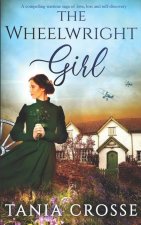 WHEELWRIGHT GIRL a compelling wartime saga of love, loss and self-discovery