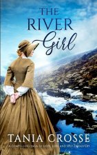 RIVER GIRL a compelling saga of love, loss and self-discovery