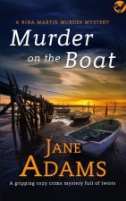 MURDER ON THE BOAT a gripping cozy crime mystery full of twists