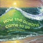 How the Oceans Came to Be
