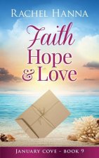 Faith, Hope & Love