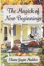 Magick of New Beginnings