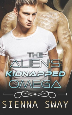 Alien's Kidnapped Omega