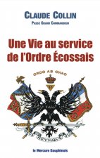 Une Vie au service de l'Ordre Ecossais