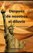 Despues de nosotros el diluvio