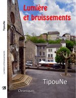 Lumière et bruissements