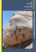 LES NOUVELLES DE L'ARCHEOLOGIE N  166, DECEMBRE 2021. LA CHASSE AUX M AMMIFERES MARINS