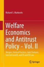 Welfare Economics and Antitrust Policy - Vol. II