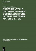 Experimentelle Untersuchungen zur Beleuchtung interplanetarer Materie II. Teil