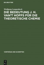 Bedeutung J. H. van't Hoffs fur die theoretische Chemie