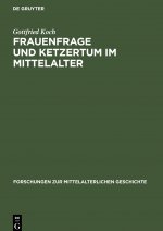 Frauenfrage und Ketzertum im Mittelalter