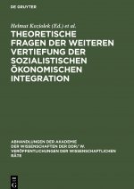 Theoretische Fragen der weiteren Vertiefung der sozialistischen oekonomischen Integration
