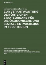 Zur Verantwortung der oertlichen Staatsorgane fur die oekonomische und soziale Entwicklung im Territorium
