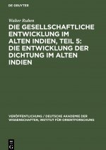 gesellschaftliche Entwicklung im alten Indien, Teil 5