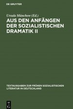 Aus den Anfangen der Sozialistischen Dramatik II