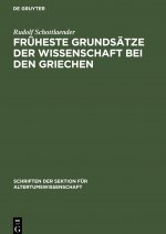 Fruheste Grundsatze der Wissenschaft bei den Griechen