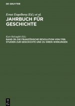 Franzoesische Revolution von 1789. Studien zur Geschichte und zu ihren Wirkungen
