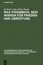 Max Steenbeck, sein Wirken fur Frieden und Abrustung
