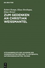 Zum Gedenken an Christian Weissmantel