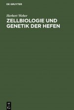 Zellbiologie und Genetik der Hefen