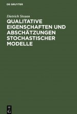 Qualitative Eigenschaften und Abschatzungen stochastischer Modelle