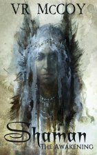 Shaman - The Awakening