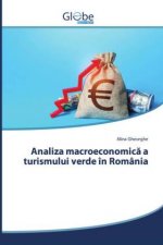 Analiza macroeconomică a turismului verde in Romania