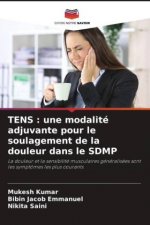 TENS : une modalité adjuvante pour le soulagement de la douleur dans le SDMP