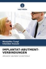 IMPLANTAT-ABUTMENT-VERBINDUNGEN