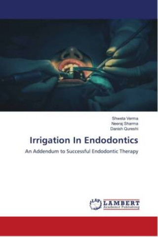 Irrigation In Endodontics