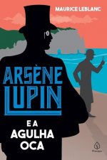 Arsene Lupin e a Agulha Oca