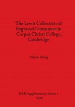 Lewis Collection of Engraved Gemstones in Corpus Christi College Cambridge