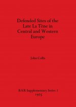 Defended Sites of the Late La Tene in Central and Western Europe