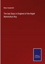 last Days in England of the Rajah Rammohun Roy