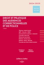 Droit et pratique des audiences correctionnelles et de police 2023/24. 4e éd.