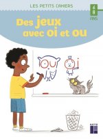 Des jeux avec OI et OU - 6-8 ans