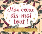 Mon coeur, dis-moi tout! Cartes de discussion