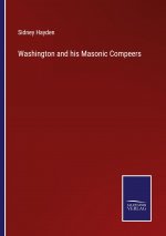 Washington and his Masonic Compeers