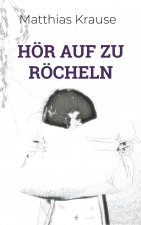 Hoer auf zu roecheln