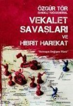 Vekalet Savaslari ve Hibrit Harekat