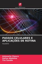PASSOS CELULARES E APLICAÇ?ES DE ROTINA