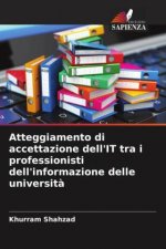 Atteggiamento di accettazione dell'IT tra i professionisti dell'informazione delle universit?