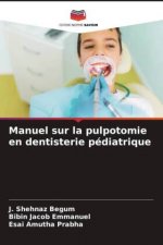 Manuel sur la pulpotomie en dentisterie pédiatrique
